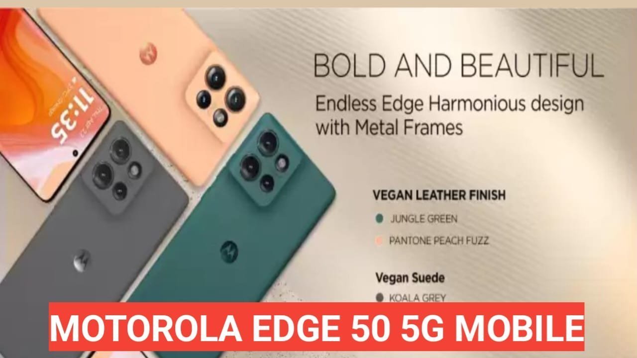 Motorola Edge 50 5g review in hindi | Motorola Edge 50 5g price in india Motorola Edge 50 5g review in hindi